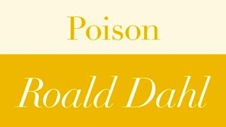 Roald Dahl  Poison  Full audiobook with text AudioEbook [upl. by Kensell860]