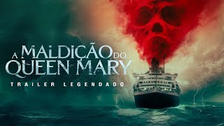 A Maldição do Queen Mary 2023  Trailer Legendado [upl. by Mitchell]