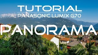 PanoramaFotos mit der Panasonic Lumix G70  Tutorial [upl. by Lattonia]