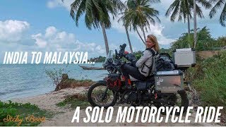 INDIA TO MALAYSIA  A solo motorcycle ride on a Royal Enfield Himalayan 2018 [upl. by Jahdai]