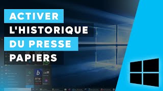 Activer lhistorique du presse papiers  Windows 10 [upl. by Zilvia]