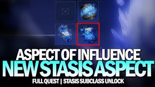 Aspect of Influence Full Quest Guide  How To Unlock New Aspect amp Stasis Turret Preview Destiny 2 [upl. by Wyatt134]