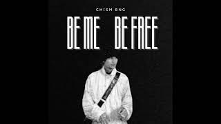 CHISM  BeMe BeFree Prod by naviixn x lrxen [upl. by Derrick]