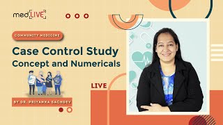 Case Control Study Concept and Numericals with Priyanka Sachdev [upl. by Magda]