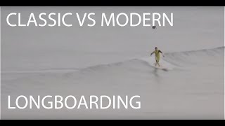 CLASSIC VS MODERN LONGBOARD SURFING A DECADE OF LONGBOARD [upl. by Holofernes]