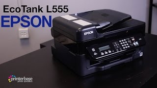 Epson EcoTank L555 AllInOne Inkjet Printer Review  printerbasecouk [upl. by Nayrb]