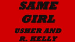 Same Girl  Usher amp R Kelly [upl. by Troxell]