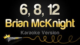 Brian McKnight  6 8 12 Karaoke Version [upl. by Rai]