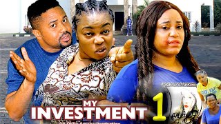 MY INVESTMENT SEASON 1New MovieMike Godson  Georgina Ibe amp Rosabelle 2024 Latest Nollywood Movie [upl. by Forrester]