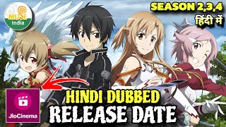 Sword Art Online Season 234 Hindi Dubbed Release Date  Muse IN  Sword Art Online In Hindi [upl. by Essenaj]