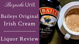 Baileys Original Irish Cream Liqueur Review [upl. by Timms]