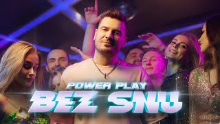 Power Play  Bez Snu Official Video 2024 [upl. by Thirion]