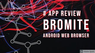 APP Review  best alternative to google chrome  Bromite android web browser [upl. by Ahsinned]