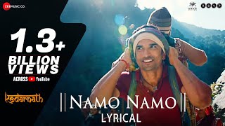 Namo Namo  Lyrical  Kedarnath  Sushant Rajput  Sara Ali Khan  Amit Trivedi  Amitabh B [upl. by Balling]