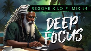 1 Hour Deep Focus REGGAE and LOFI Instrumental Mix 4  Calming LoFi Music for relaxing amp studying [upl. by Lehctim]