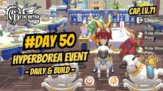 Day 50 quotHyperborea Eventquot Daily amp Build  Draconia Saga Sea [upl. by Veedis]