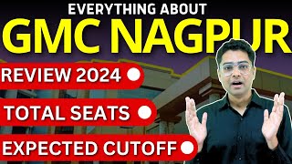 Everything About GMC Nagpur Review 2024 Total Seats Expected CutOff neet neet2024 mbbsadmission [upl. by Nnylecoj]