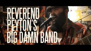 Reverend Peytons Big Damn Band  Everythings Raising [upl. by Bobbie]