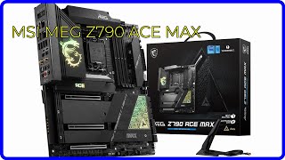 REVIEW 2024 MSI MEG Z790 ACE MAX ESSENTIAL details [upl. by Neeloc]