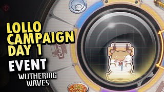 Lollo Campaign Day 1 Event Guide  Wuthering Waves [upl. by Noffihc]