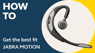 Jabra Motion How to get the best fit  Jabra Support [upl. by Fry]