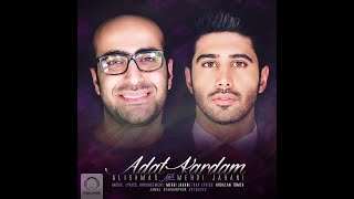 Alishmas amp Mehdi Jahani  Lyrics Adat Kardam  علیشمس amp مهدی جهانی  متن آهنگ عادت کردم [upl. by Lleder]