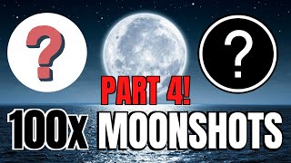 PART 4 HOTTEST UPCOMING CRYPTO 100x MOONSHOTS [upl. by Tongue503]