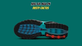 Nike Air Max Dn Dusty Cactus [upl. by Leemaj]