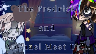 The FNaF4 Tormentors Meet Up Pt1The Fredrick and Michael Meet UpNO SHIPS [upl. by Yensehc]