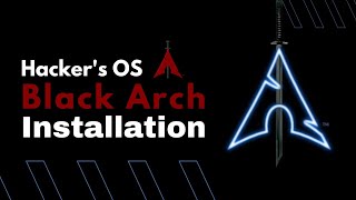 Hackers OS Black Arch Complete Installation [upl. by Chema]