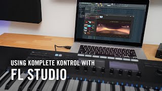 Using KOMPLETE KONTROL with FL Studio  Native Instruments [upl. by Berta262]