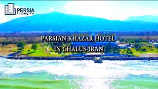 Parsian Khazar Hotel in Chalus Iran [upl. by Oalsecnew]