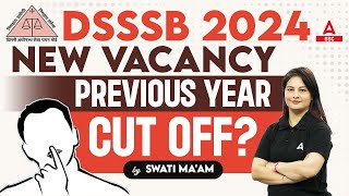 DSSSB Previous Year Cut Off  DSSSB JSAStenographerLDC Previous Year CutOff  DSSSB Vacancy 2024 [upl. by Merritt]