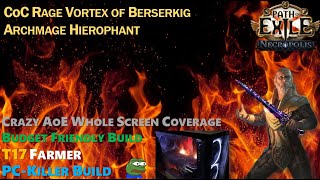 Path of Exile 324 CoC Rage Vortex of Berserking Archmage Hierophant  T17 back to basics maps [upl. by Dibri]