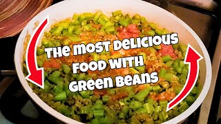 The Most DELICIOUS Way to Prepare GREEN BEANS at Home [upl. by Demetri]