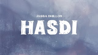 Jassa Dhillon  Hasdi Lyrics [upl. by Peppard]