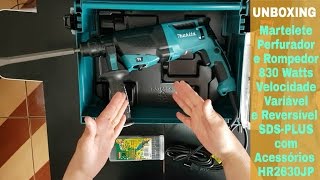 UNBOXING  Makita HR2630JP Martelete Perfurador e Rompedor 830 watts [upl. by Merc]