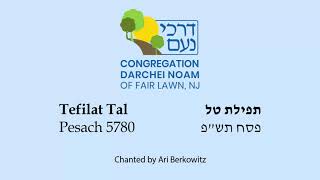 Tefilat Tal  Pesach 5780  by Ari Berkowitz [upl. by Enyaw]