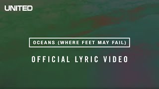 Oceans Where Feet May Fail Lyric Video  Hillsong UNITED [upl. by Annmaria]