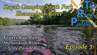 SF Shenandoah River Kayak Camping Pt 3 [upl. by Neyugn993]