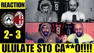 ULULATE STO CAO UDINESE  MILAN 23 LIVE REACTION feat ENRICO RUGGERI [upl. by Cariotta44]