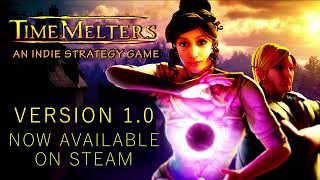 TimeMelters  Launch Trailer [upl. by Jt]