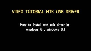 Tutorial mtk usb driver windows 8  81 [upl. by Alih]