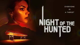 Night of the Hunted Movie Review [upl. by Einyaj623]