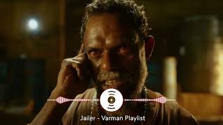 Jailer  Varman Playlist [upl. by Vladamar191]