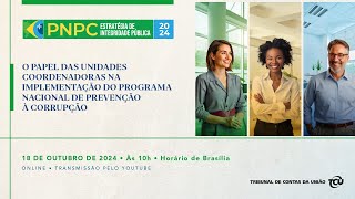 PNPC 2024  O papel das unidades coordenadoras na implementação do programa [upl. by Alimhaj]