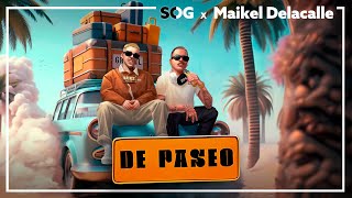 SOG Maikel Delacalle  De Paseo Video Oficial [upl. by Eustatius422]