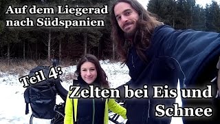 Spontan amp Vegan  Radreise in den Süden Teil 4 Zelten und Radfahren im Winter bei Schnee [upl. by Cohberg]