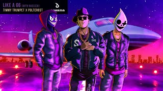 Timmy Trumpet x POLTERGST  Like a G6 with Naeleck Official Audio [upl. by Samid]