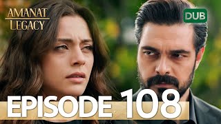 Amanat Legacy  Episode 108  Urdu Dubbed  Season 1 ترک ٹی وی سیریز اردو میں ڈب [upl. by Nyliahs]